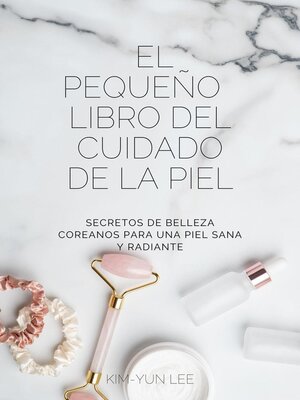cover image of El Pequeño Libro del Cuidado de la Piel